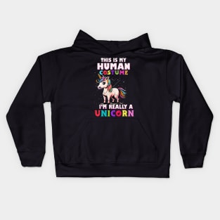 This is My Human Costume I'm Really a Unicorn Kids Hoodie